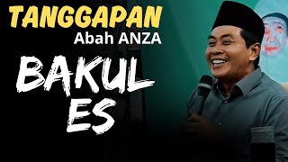 KH ANWAR ZAHID TERBARU  TANGGAPAN ABAH ANZA BAKUL ES [upl. by Itsirk263]