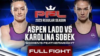 Aspen Ladd vs Karolina Sobek  PFL 5 2023 [upl. by Elianora47]