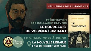 Les jeudis de lILIADE 18  Le bourgeois de Werner Sombart [upl. by Ettevad]