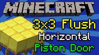 Minecraft  3x3 FlushtotheFloor Piston Door [upl. by Jeu457]