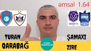 TuranQarabağ  ŞamaxıZire  PROQNOZ FUZBOL Az emsali qazanclı kupon futbolproqnozu [upl. by Amerak773]