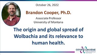 Origin and global spread of Wolbachia and its relevance to human health Brandon Cooper10262022 [upl. by Gnilsia]