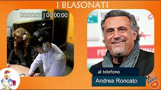 I BLASONATI  OSPITE ANDREA RONCATO [upl. by Grati]