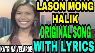 LASON MONG HALIK WITH LYRICSOriginal Song [upl. by Web]