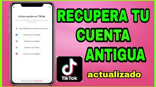 ✅COMO RECUPERAR MI CUENTA DE TIK TOK ANTIGUA ¶🌟 ULTIMO MÉTODO [upl. by Ahsenauq473]