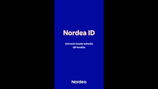 Nordea ID sovelluksen aktivointi QRkoodilla  Nordea Pankki [upl. by Specht209]