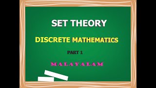 Set Theory  Discrete Mathematics  Part 1  Malayalam [upl. by Reich954]