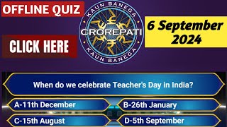 KBC OFFLINE QUIZ ANSWERS  6 SEPTEMBER 2024 KBC PLAY ALONG Kbc hindi offline quiz [upl. by Enneirdna]