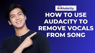 How to Use Audacity to Remove Vocals From Song Step by Step│Ai Hipe [upl. by Anaynek70]