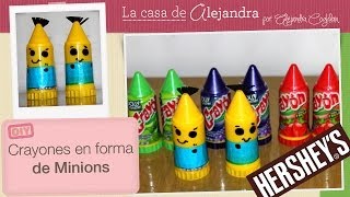 Dulces de Minions con quotCrayonesquot  DIY quotCrayonquot candy Minions [upl. by Andrew]