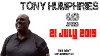 Tony Humphries  Groove Odyssey Stage 21072015 [upl. by Dame981]