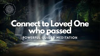 Connecting to Loved One Who Passed Binaural Guided Meditation [upl. by Anived996]