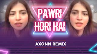 Pawri Hori Hai  DJ Axonn Remix  Meme Song  Dance Remix [upl. by Serolod681]