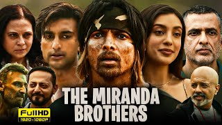 The Miranda Brothers 2024 Hindi Full Movie  Harshvardhan Rane  Meezaan Jafri  HD Facts amp Reviews [upl. by Killian661]