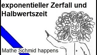 Exponentielles Wachstum und Halbwertszeit  Mathematik vom Mathe Schmid [upl. by Netnert]