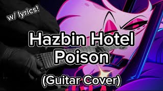 Poison Hazbin Hotel  Guitar Cover [upl. by Zanahs723]