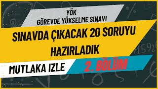 YÖK GYS Çıkacak 20 Soru  2 BÖLÜM  YÖK Görevde Yükselme Sınavı  Mutlaka Seyredin Not Alın [upl. by Elamor]