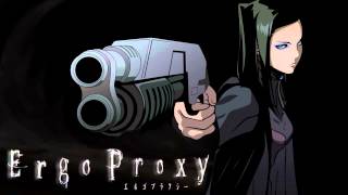 Ergo Proxy OST  Centzontotochtin [upl. by Rimidalb710]