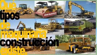 Que tipos de maquinaria para construcción existen [upl. by Aelber206]