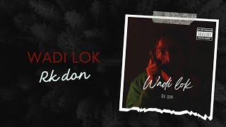 WADI LOK  RK DON  office music audio  wadi lok by RK don  sector chaar [upl. by Yeo116]