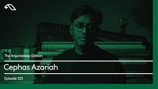 The Anjunadeep Edition 523 with Cephas Azariah [upl. by Decker]