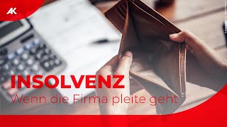 Insolvenz Firma pleite  Was Arbeitnehmerinnen wissen müssen [upl. by Ysirhc748]