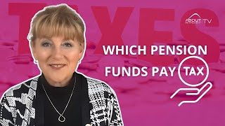 Which pension funds pay tax [upl. by Kenison]