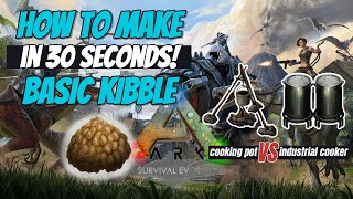 How to make BASIC KIBBLE in ARK Survival Evolved 30 seconds tutorial [upl. by Devora877]