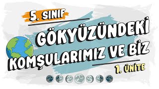 Gökyüzündeki Komşularımız ve Biz  5 Sınıf Fen Bilimleri 2025 [upl. by Jamila]