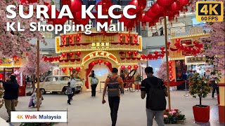 4K 60fps HDR SURIA KLCC  Kuala Lumpur Shopping Mall  CNY 2024  Malaysia Walking Tour [upl. by Gino]