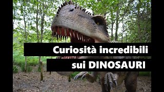 10 curiosità incredibili sui dinosauri [upl. by Pontius45]