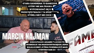 MARCIN NAJMAN ZAWALCZY NA FAME  MURAŃSKI I WALKA ŁASZCZYK ZACHOWAŁ SIĘ JAK PI DON KASJO  ADAMEK [upl. by Gromme]