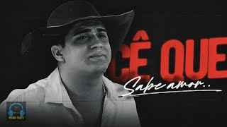 NATANZINHO LIMA  CÊ QUE SABE AMOR  MUSICA NOVA natanzinholima cequesabeamor [upl. by Adlen732]