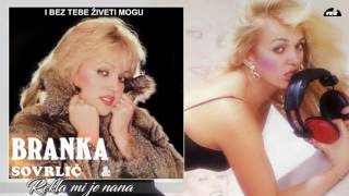 Branka Sovrlic  Rekla mi je nana  Audio 1987 HD [upl. by Rooke850]