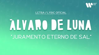 Álvaro de Luna  Juramento eterno de sal Lyric Video Oficial  Letra Completa [upl. by Fu843]