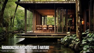 The Harmonizing Architecture and Nature  Courtyard House Designs Collection [upl. by Dail]