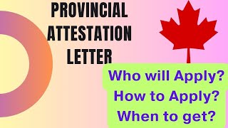 Process of Provincial Attestation Letter Canada [upl. by Asilram686]