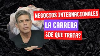 De qué trata la carrera de Negocios Internacionales Perú [upl. by Dugan500]