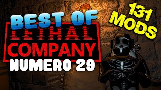 131 MODS EXPLOSION IMMINENTE   BEST OF 29  LETHAL COMPANY [upl. by Josselyn55]