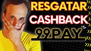 COMO SACAR O CASHBACK DA 99 PAY em 2024 [upl. by Yacov]