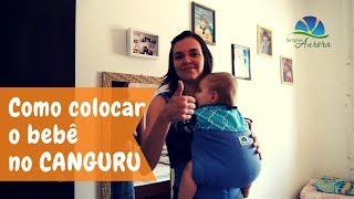 Canguru Ergonômico  como ajustar e colocar o bebê na FRENTE [upl. by Lach]