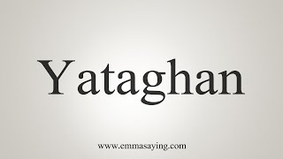 How To Say Yataghan [upl. by Normak406]