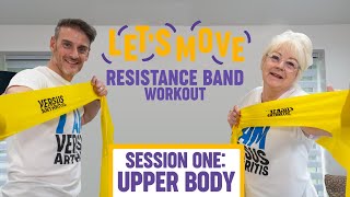 Lets Move Resistance Band Workout Session One Upper Body [upl. by Evslin459]