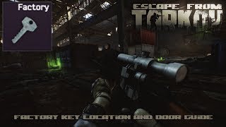 Escape From Tarkov  Factory Key Locations and Door Guide [upl. by Ailat]