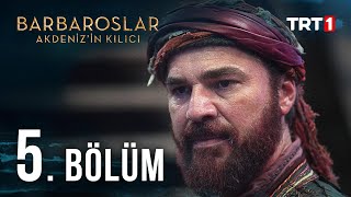 Barbaroslar Akdeniz’in Kılıcı 5 Bölüm [upl. by Meilen]