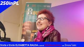 Elisabetta Rausa 250inPasseriniLandi Storia e Storie [upl. by Senalda]