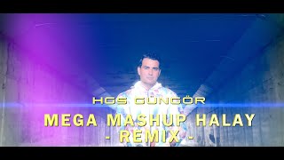 HGS Güngör  Mega Mashup Halay Remix [upl. by Aicert]