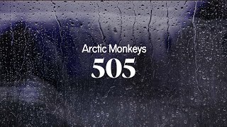 arctic monkeys  505 lyrics [upl. by Aymahs]