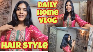 HAIR STYLE ✅️👌DAILY Home VlOG ♥️♥️ mahi vlog [upl. by Nahgem425]