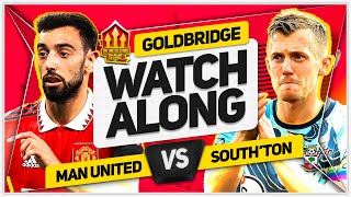 MANCHESTER UNITED vs SOUTHAMPTON LIVE STREAM Watchalong with Mark Goldbridge [upl. by Vivyan]